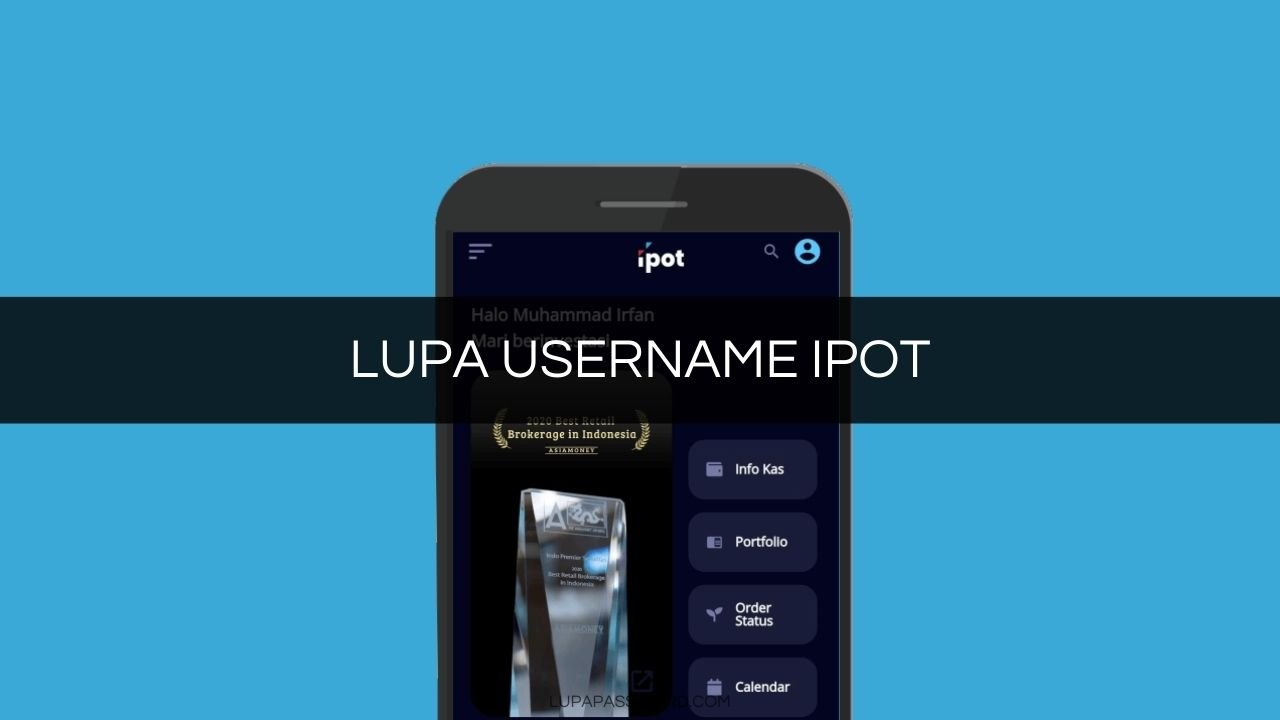 Lupa Username / Password IPOT? Ini Solusi untuk Login